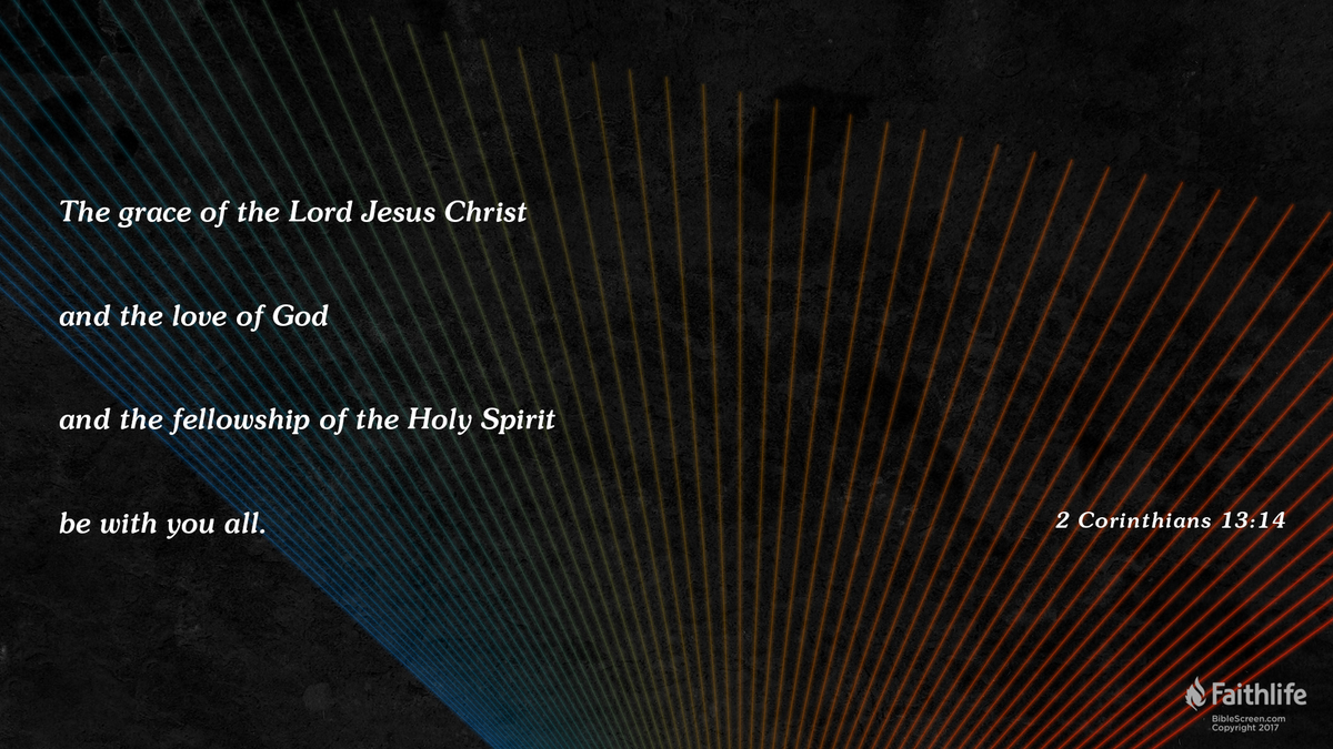 Embracing the Fullness of God's Blessings: A Reflection on 2 Corinthians 13:14