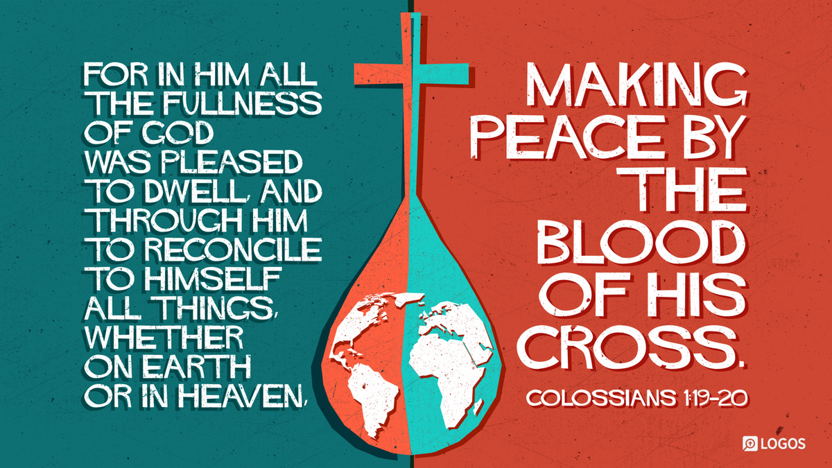 The Fullness of God in Christ: A Key to Reconciliation and Peace