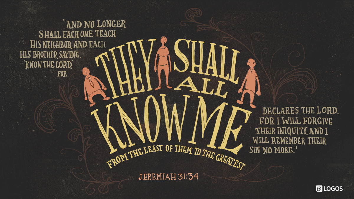 Knowing the Lord: A Reflection on Jeremiah 31:34