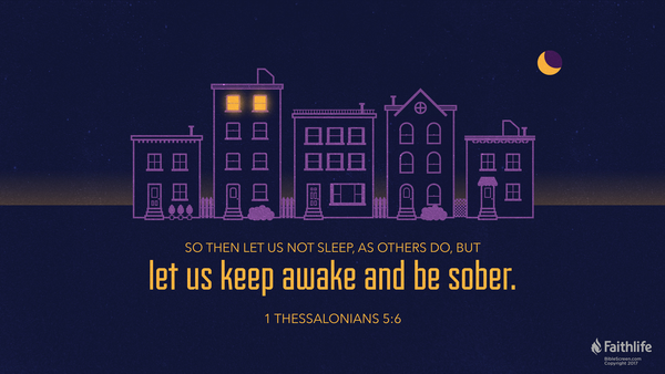 Remaining Vigilant: A Study of 1 Thessalonians 5:6