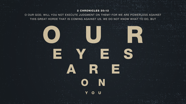 VOTD: 2 Chronicles 20:12